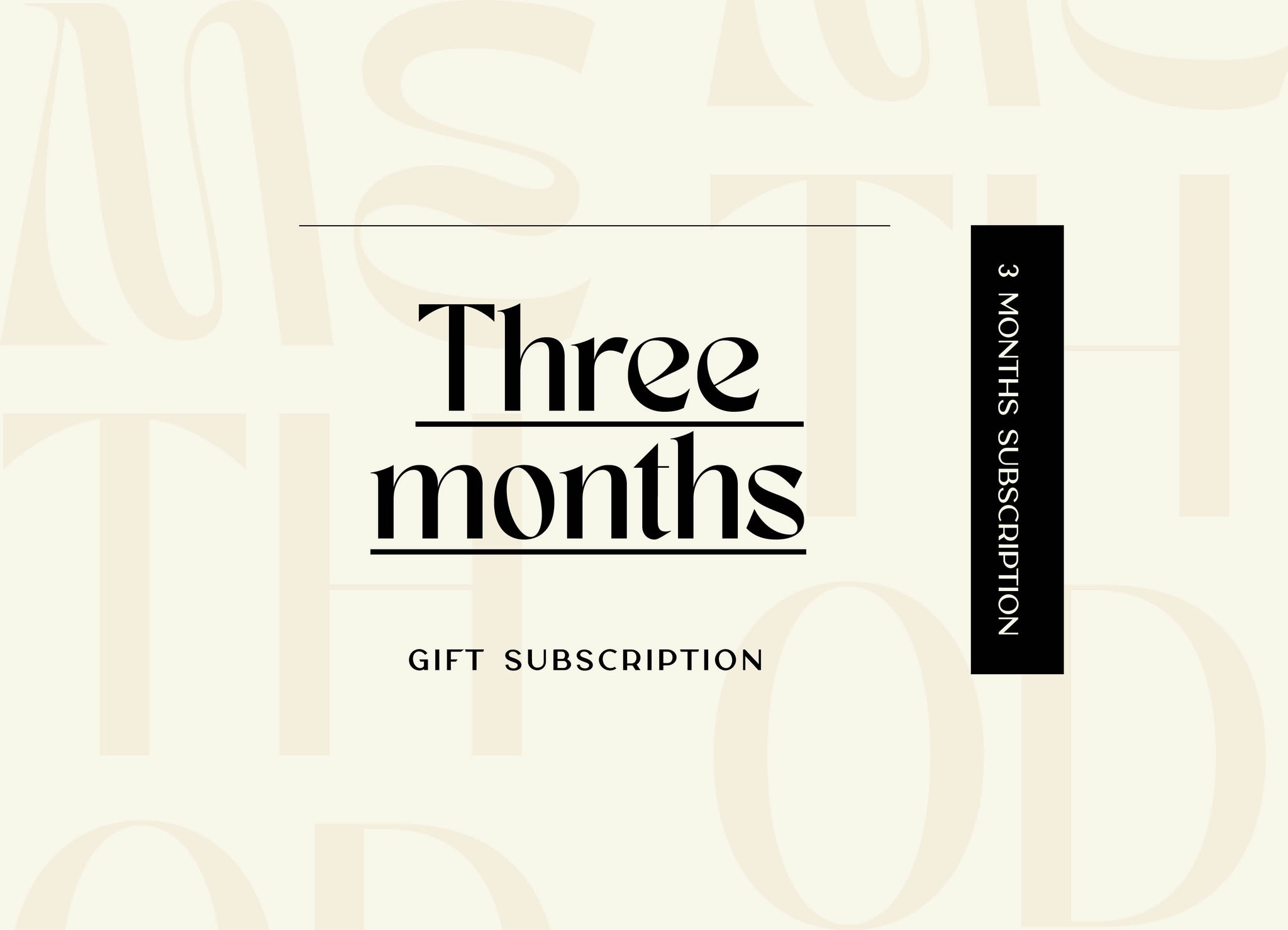 Three Month Gift Subscription